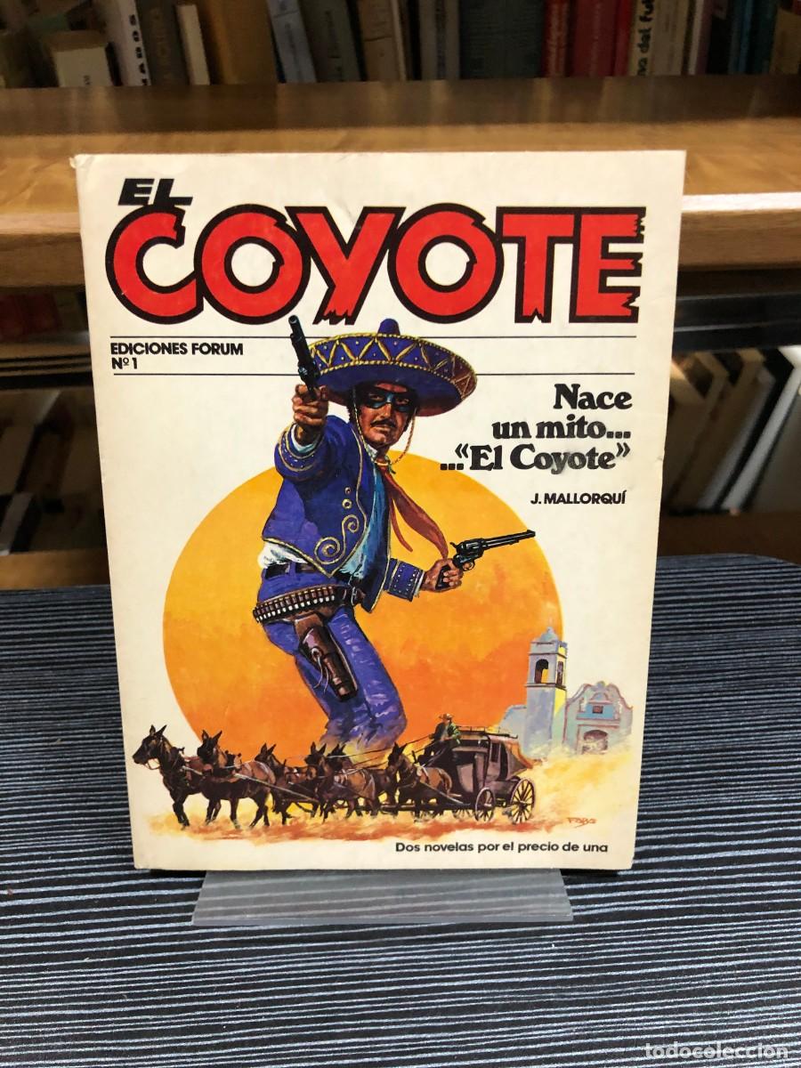 Libros: El Coyote - N&ordm; 1: Nace un mito... &rdquo;El Coyote&rdquo; J. Mallorqu&iacute;