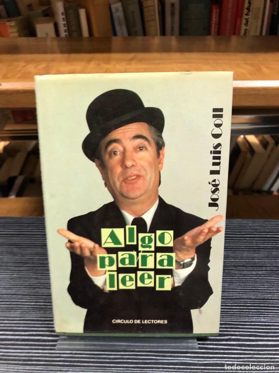 Libros: Algo para leer Jos&eacute; Luis Coll - Foto 1