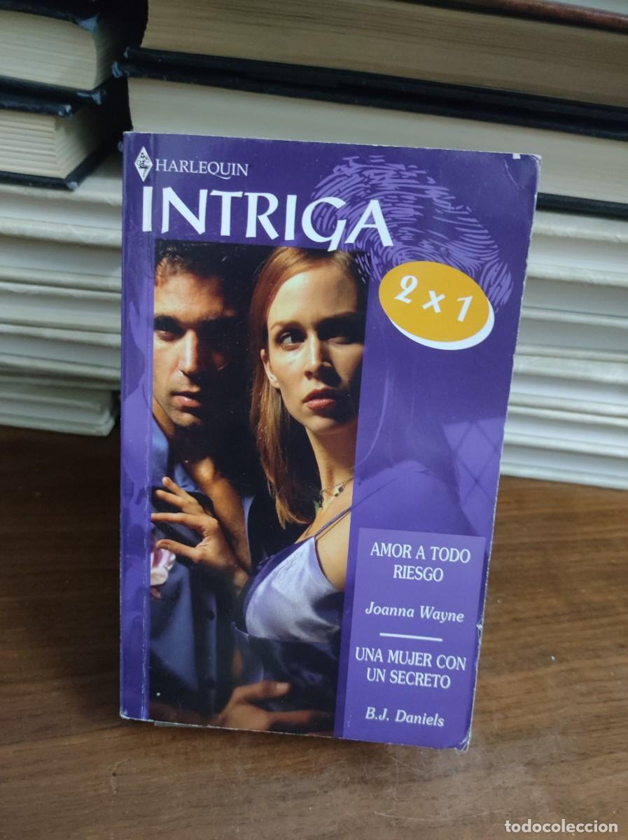 Libros: Harlequin Intriga (Volumen 2x1): Amor a todo riesgo / Una mujer con un secreto Joanna Wayne y B