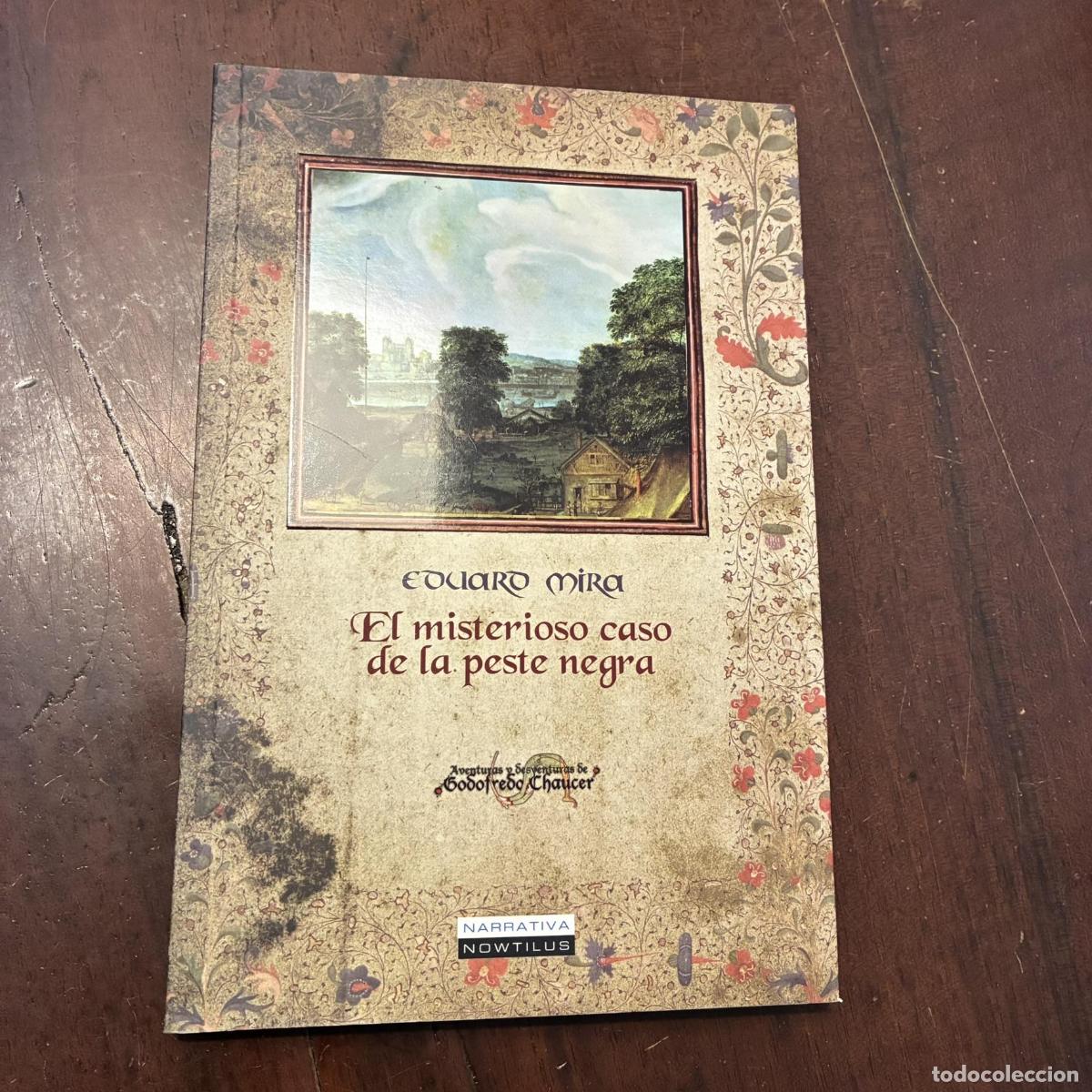 Libros: El misterioso caso de la peste negra - Eduard Mira