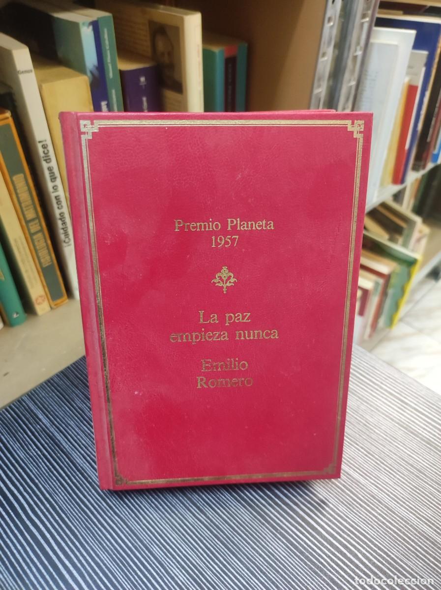 Libros: LA PAZ EMPIEZA NUNCA EMILIO ROMERO