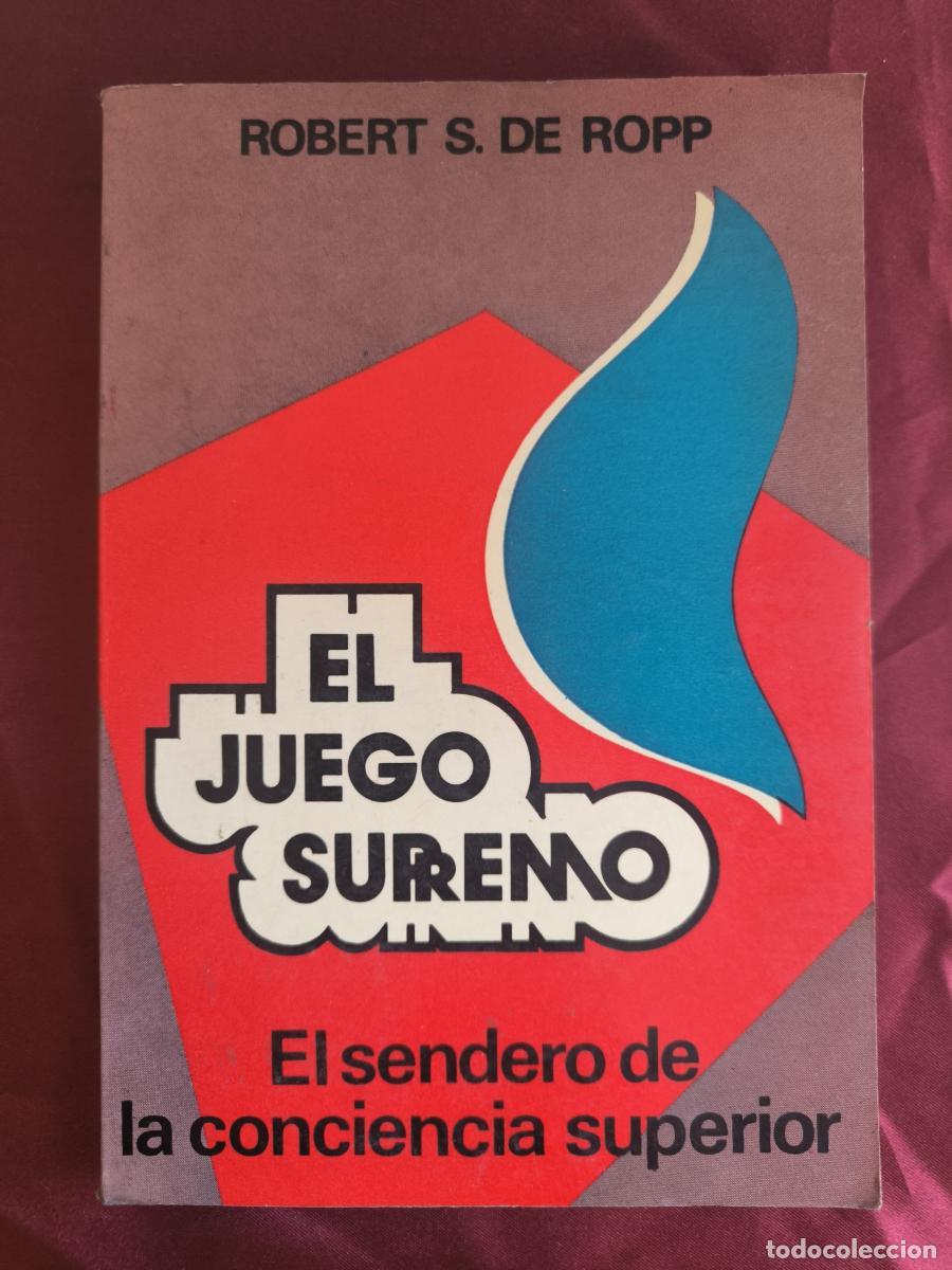 Libros: El Juego Supremo/the Master Game - Robert S. De Ropp