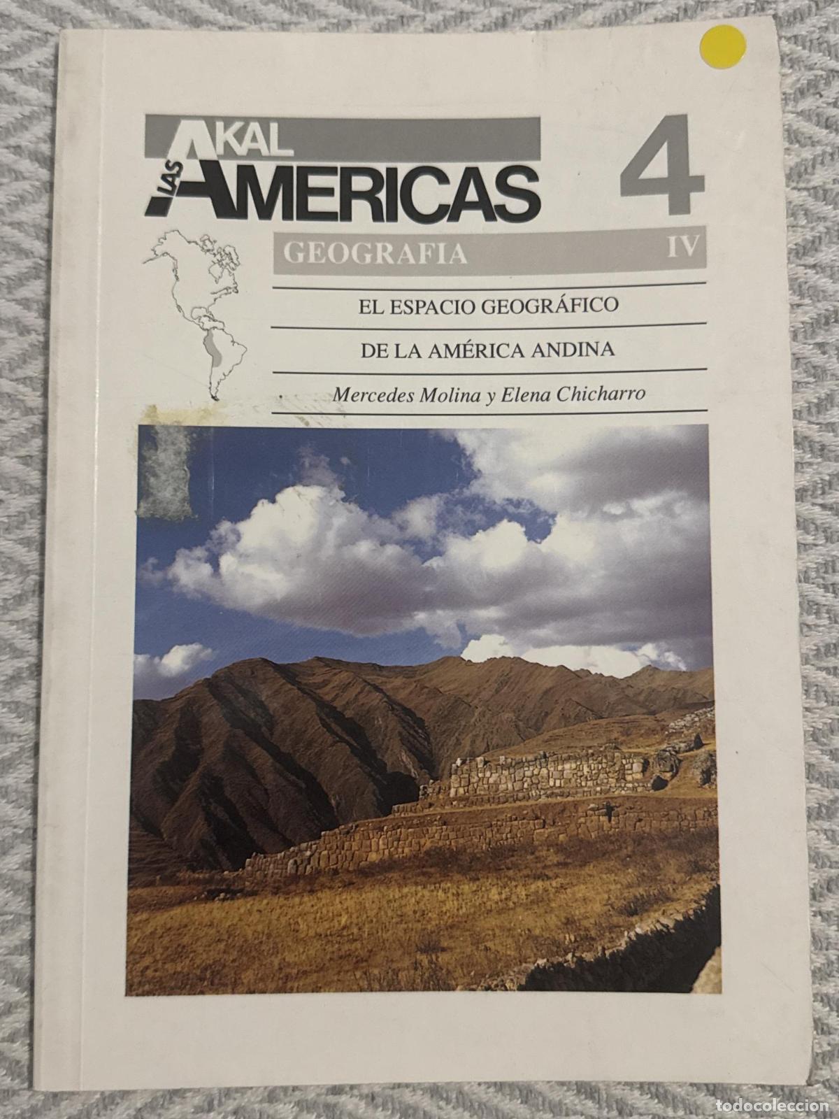 Libros: El espacio geogr&aacute;fico de la Am&eacute;rica andina. 4 IV - Mercedes Molina, Elena Chicharro