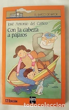 Livres: CON LA CABEZA A P&Aacute;JAROS - Gaci&ntilde;o Jos&eacute; Antonio