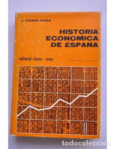 Livres: Historia econ&oacute;mica de Espa&ntilde;a - VICENS VIVES, Jaime