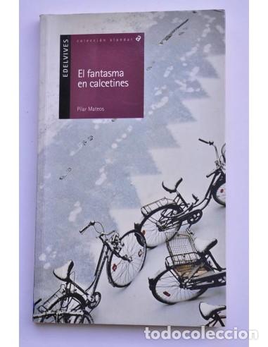 Libros: El fantasma en calcetines - MATEOS, Pilar