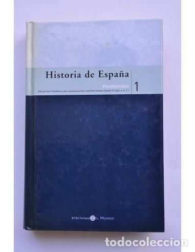 Livres: Historia de Espa&ntilde;a. 1. Prehistoria - MOUR&Eacute; ROMANILLO, Alfonso y SANTOS YANGUAS, Juan