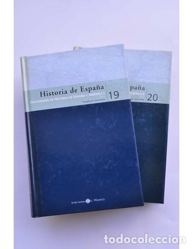Livres: Historia de Espa&ntilde;a. 19 - 20. Diccionario de Historia de Espa&ntilde;a y Am&eacute;rica - AUTORES VARIOS