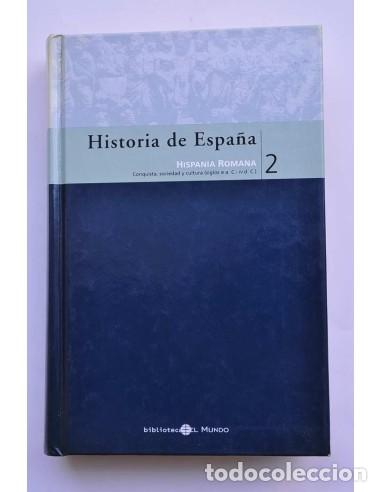Livros em segunda m&atilde;o: Historia de Espa&ntilde;a. 2. Hispania Romana - ROLD&Aacute;N, Jos&eacute; Manuel y SANTOS YANGUAS, Juan