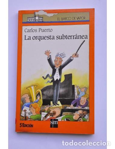 Livros em segunda m&atilde;o: La orquesta subterr&aacute;nea - PUERTO, Carlos