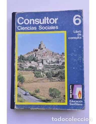 Libros: Consultor. Ciencias Sociales. 6&ordm; EGB. Libro de consulta - AUTORES VARIOS