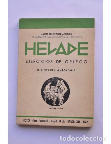 books: Helade. Ejercicios de griego. II. Sint&aacute;xix. Antolog&iacute;a - BERENGUER AMENOS, Jaime