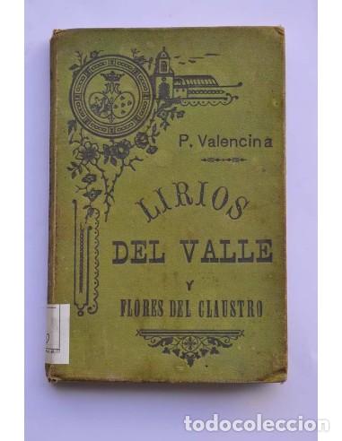 Libros: Lirios de Valle o Los amantes de la virginidad - VALENCINA, Ambrosio de