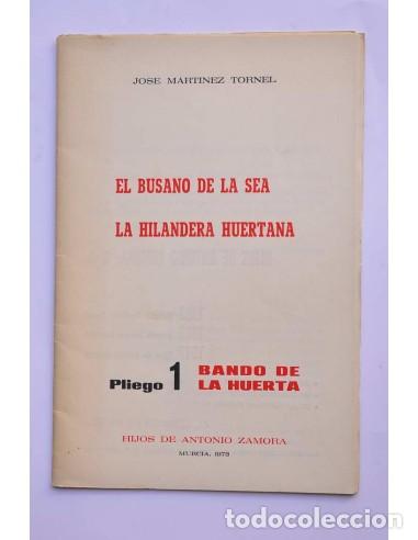 Libros: El busano de la sea - La hilandera huertana - MART&Iacute;NEZ TORNEL, Jos&eacute;