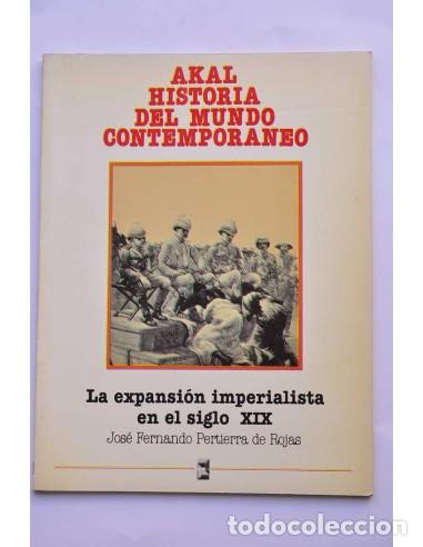 Libros: La expasi&oacute;n imperialista en el siglo XIX - PERTIERRA DE ROJAS, Jos&eacute; Fernando