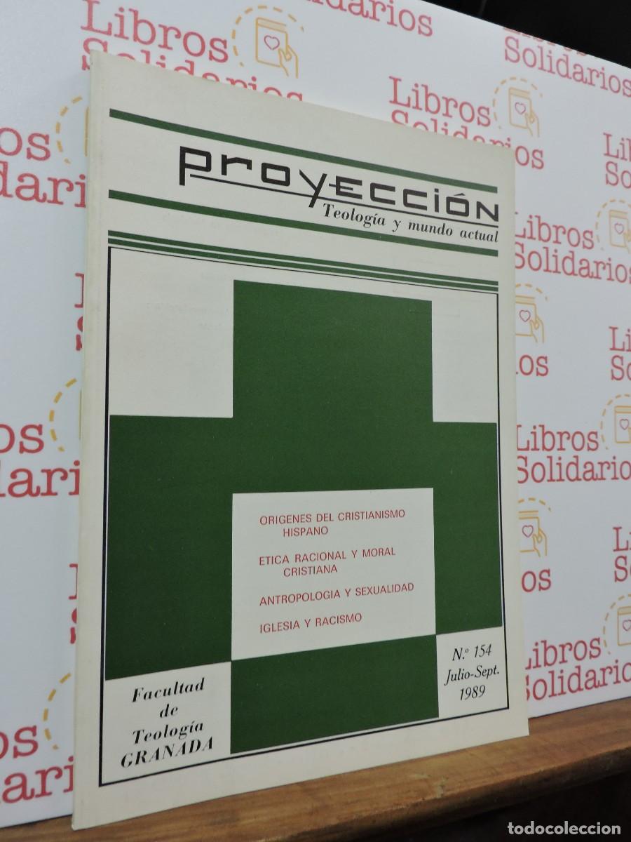 Libros: Proyecci&oacute;n Teolog&iacute;a y mundo actual. N&ordm; 154. Julio-Septiembre 1989. Facultad Teolog&iacute;a Granada