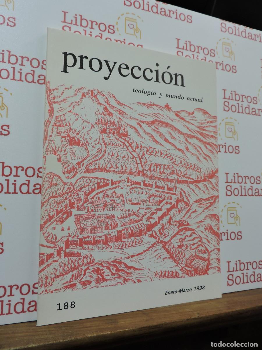 Libros: Proyecci&oacute;n Teolog&iacute;a y mundo actual. N.&ordm; 188. Enero-Marzo 1998. Facultad de Teolog&iacute;a de Granada