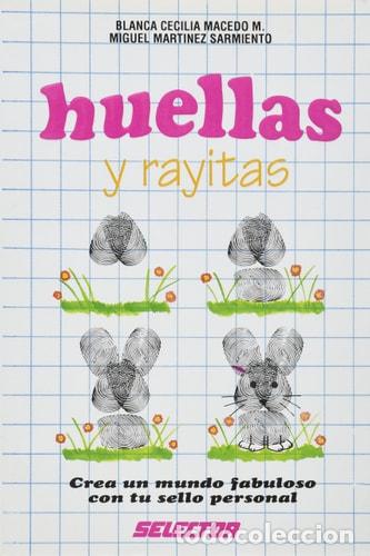 Livres: Huellas y rayitas - Blanca Cecilia Macedo M. - Blanca Cecilia Macedo M.