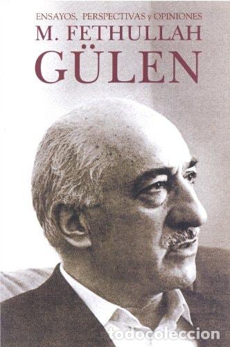 Libros: Fethullah Gulen: Ensayos, perspectivas y Opiniones - Juan Pe - Juan Pedro Andujar Garcia