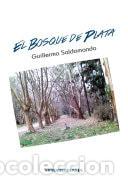 Libros: El Bosque de Plata - Guillermo Saldomando - Guillermo Saldomando