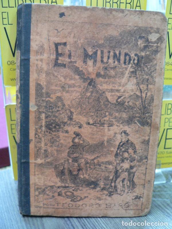 Libros: El mundo - Bar&oacute;, Teodoro - Librer&iacute;a Antonio J. Bastinos Editor - 1889