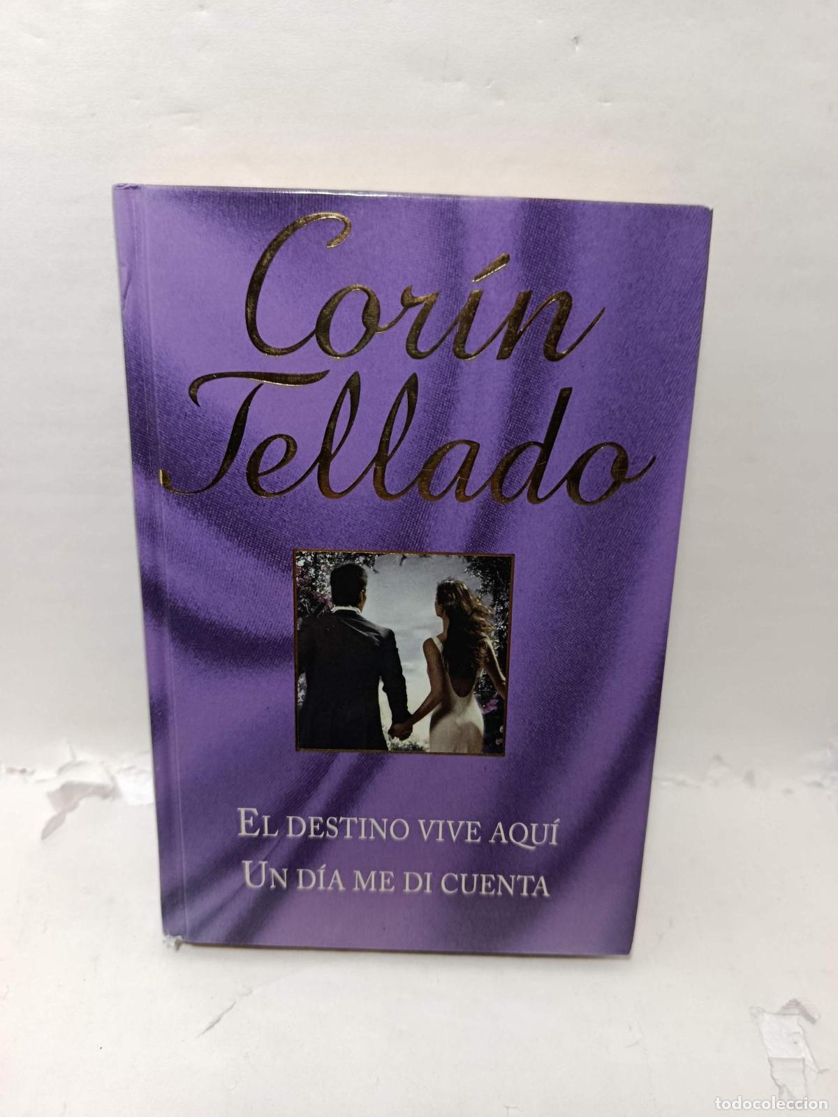 Libros: EL DESTINO VIVE AQU&Iacute;. UN D&Iacute;A ME DI CUENTA - Corin Tellado
