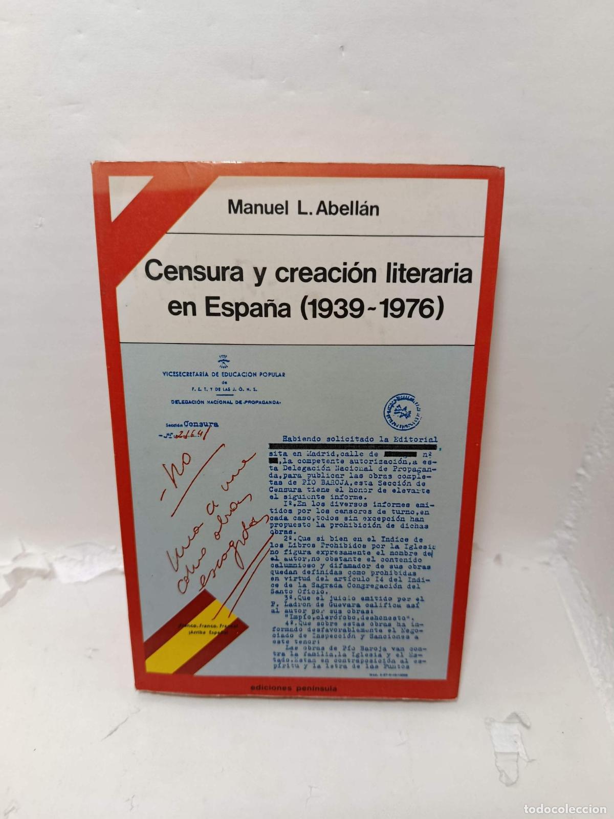 Livres: CENSURA Y CREACI&Oacute;N LITERARIA EN ESPA&Ntilde;A (1939-1976) - Abell&aacute;n, Manuel L