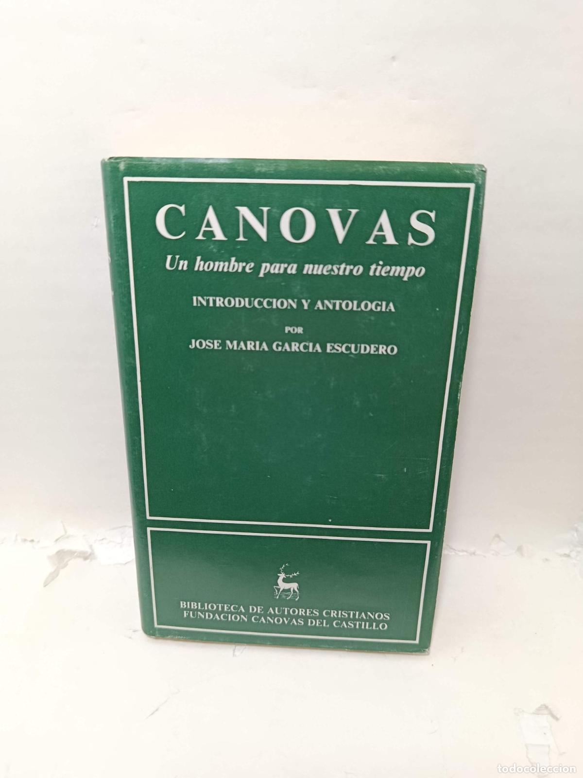Livres: C&Aacute;NOVAS. Un hombre para nuestro tiempo - Jos&eacute; Mar&iacute;a Garc&iacute;a Escudero