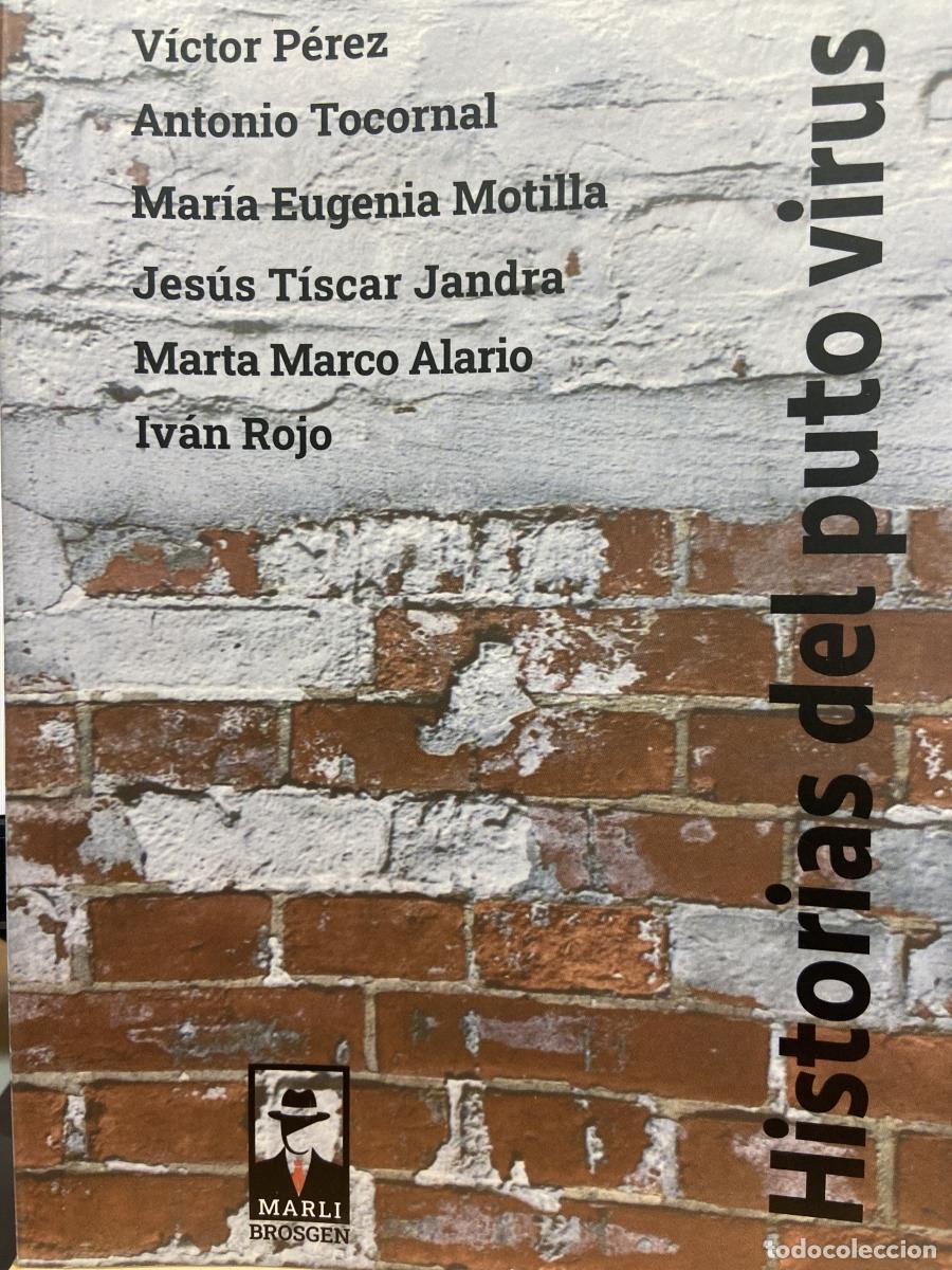 Libros: Historias del puto virus - T&iacute;scar Jandra, Jes&uacute;s Joaqu&iacute;n, Motilla Serrano, Mar&iacute;a Eugenia, P&eacute;rez Mateo