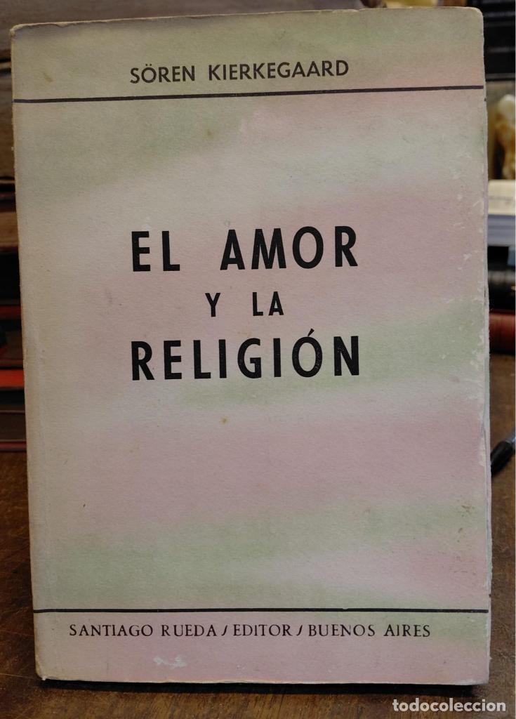 Libros: EL AMOR Y LA RELIGION (Puntos de Vista). - KIERKEGAARD, S&ouml;ren
