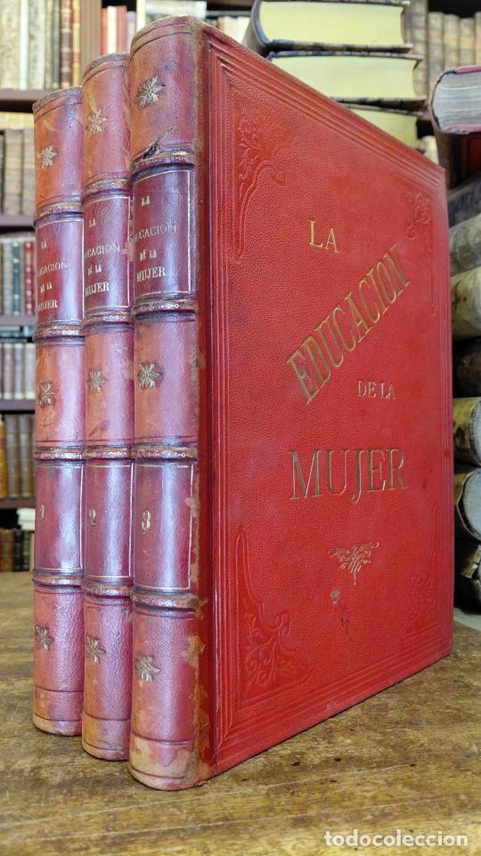 Libros: LA EDUCACION DE LA MUJER, seg&uacute;n los mas ilustres moralistas e higienistas de ambos sexos. - PANAD&Eacute;