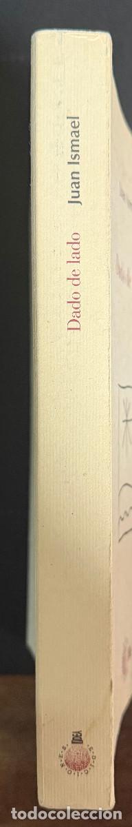 Libros: DADO DE LADO - JUAN ISMAEL - 2007 - CANARIAS - Foto 6