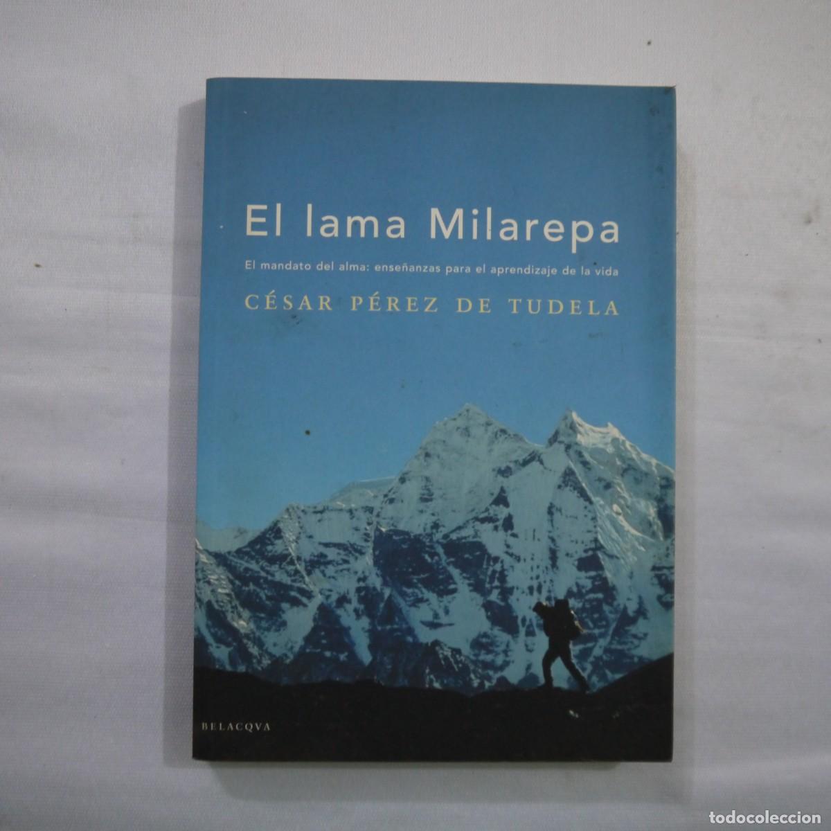 Libros: EL LAMA MILAREPA - C&Eacute;SAR P&Eacute;REZ DE TUDELA - BELACQVA - 2002 - 1.&ordf; EDICI&Oacute;N