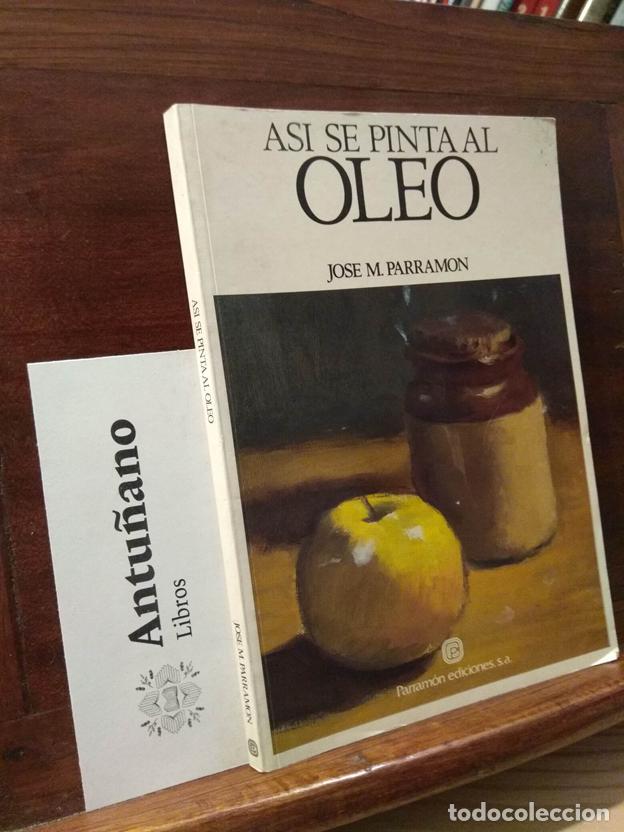 Libros: As&iacute; se pinta al &oacute;leo - Foto 1
