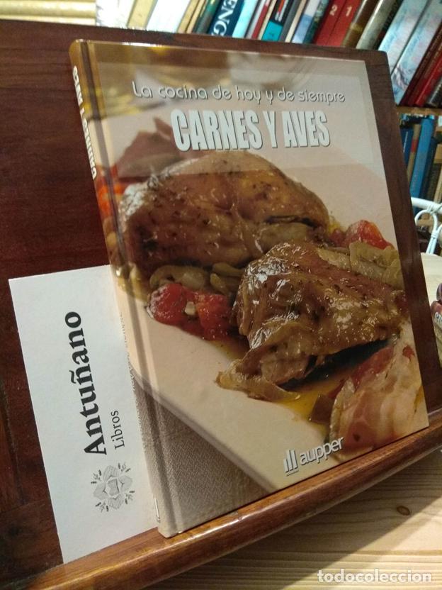 B&uuml;cher: La cocina de hoy y de siempre. Carnes y Aves