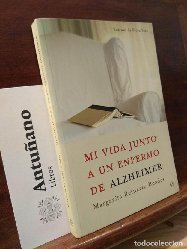 B&uuml;cher: Mi Vida Junto a Un Enfermo De Alzheimer (Spanish Edition)
