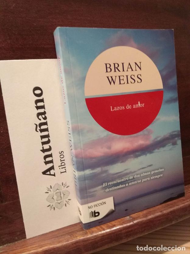 Libros: Lazos de amor: El reencuentro de dos almas destinadas a amarse para siempre (Ficci&oacute;n)