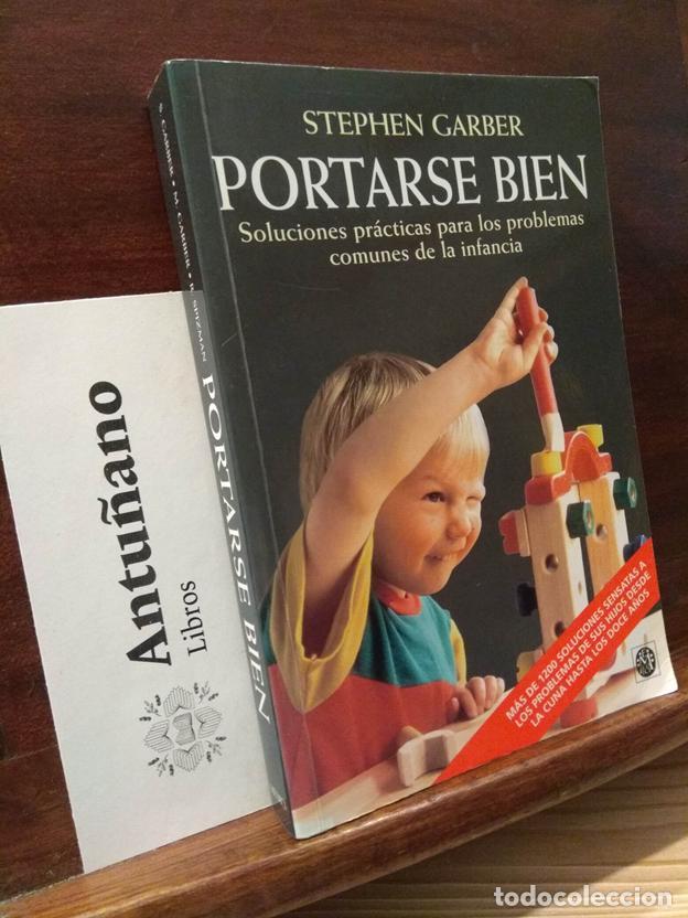 B&uuml;cher: Portarse bien : soluciones pr&aacute;cticas para los problemas comunes de la infancia (NI&Ntilde;OS Y ADOLESCENTES