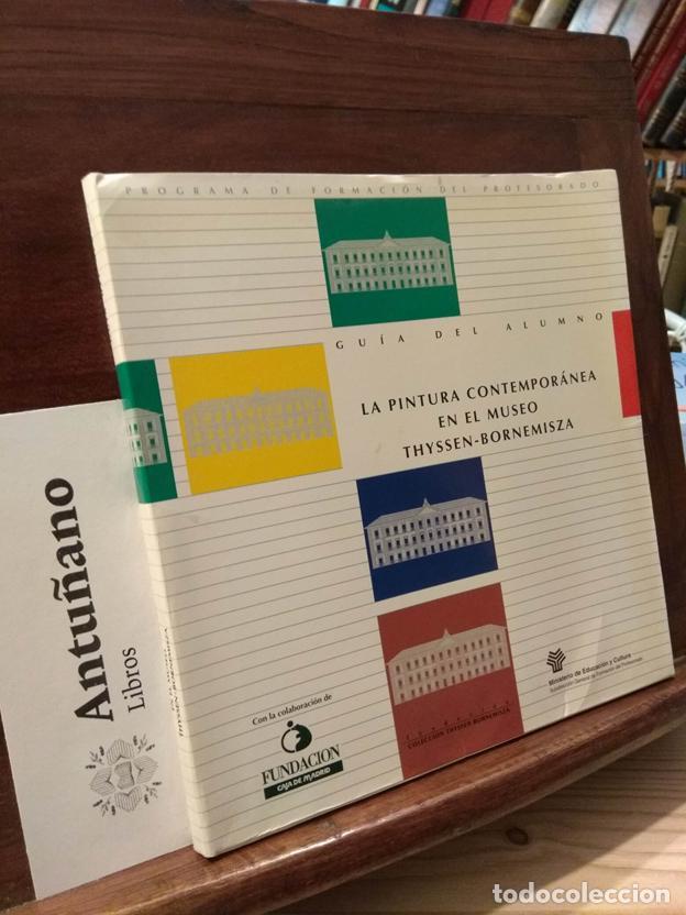 B&uuml;cher: La pintura contemporanea en el museo Thyssen-Bornemisza. Guia del alumno