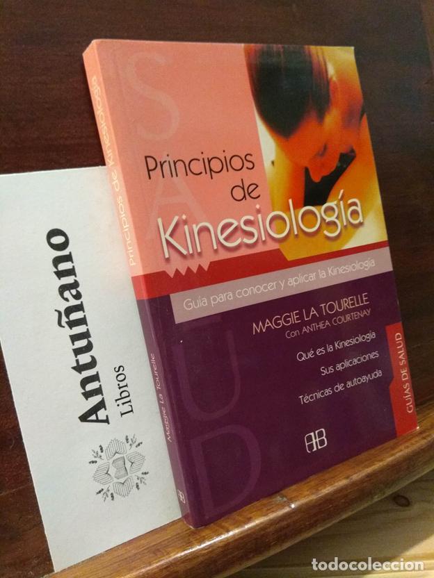 books: PRINCIPIOS DE KINESIOLOG&Iacute;A: GU&Iacute;A PARA CONOCER Y APLICAR LA KINESIOLOG&Iacute;A (Spanish Edition)
