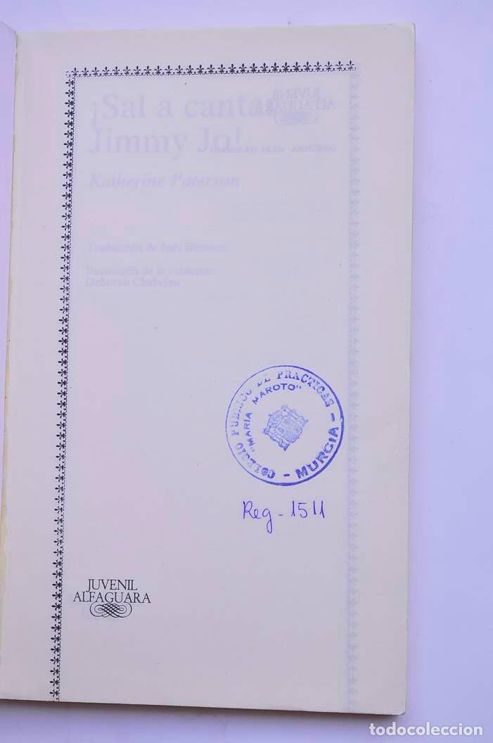 Libros: &iexcl;Sal a cantar, Jimmy Jo! - PATERSON, Katherine - Foto 2