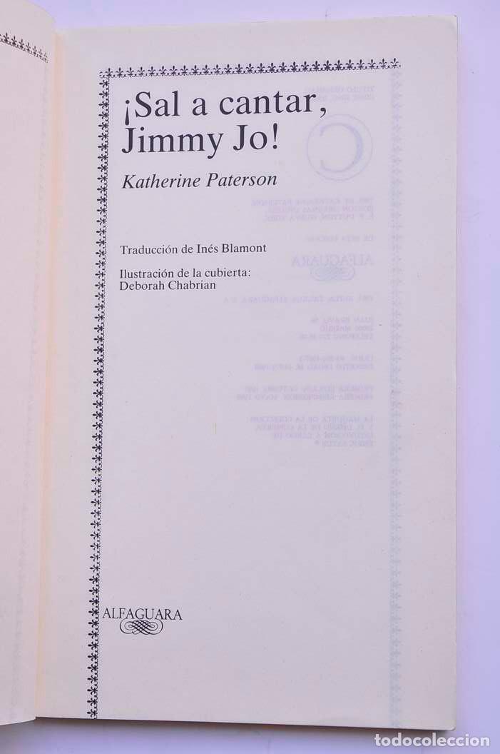Libros: &iexcl;Sal a cantar, Jimmy Jo! - PATERSON, Katherine - Foto 3