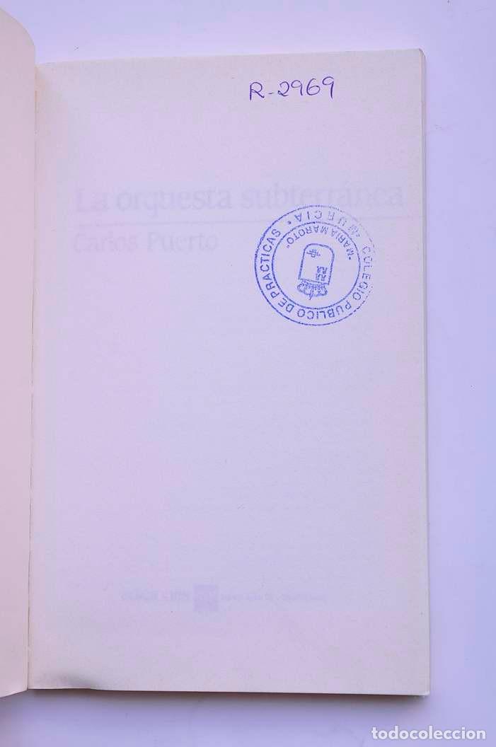 Libros: La orquesta subterr&aacute;nea - PUERTO, Carlos - Foto 2