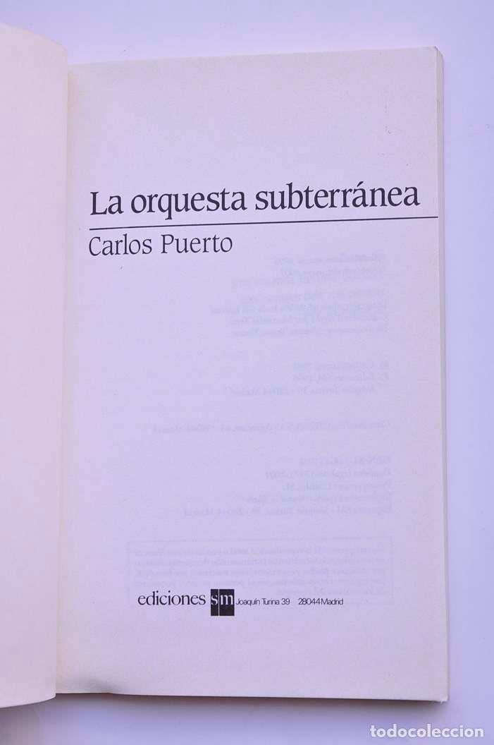 Libros: La orquesta subterr&aacute;nea - PUERTO, Carlos - Foto 3