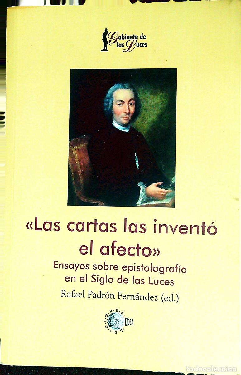 Libros: LAS CARTAS LAS INVENT&Oacute; EL AFECTO - RAFAEL PADR&Oacute;N FERN&Aacute;NDEZ - CANARIAS
