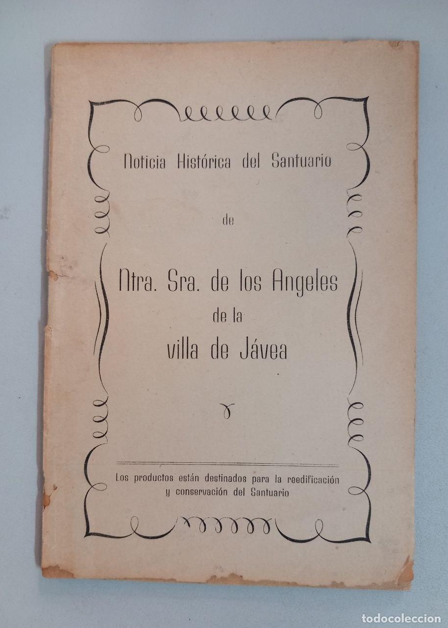 Libros: Noticia hist&oacute;rica del Santuario de Ntra. Sra. de los &Aacute;ngeles de la villa de J&aacute;vea. - BOIX, Vicente: