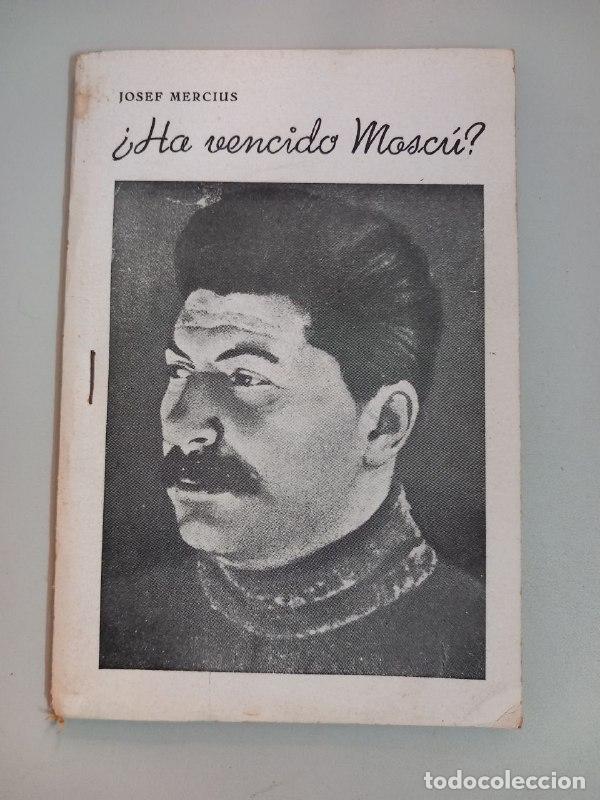 Libros: &iquest;Ha vencido Mosc&uacute;?. - MERCIUS, Josef:
