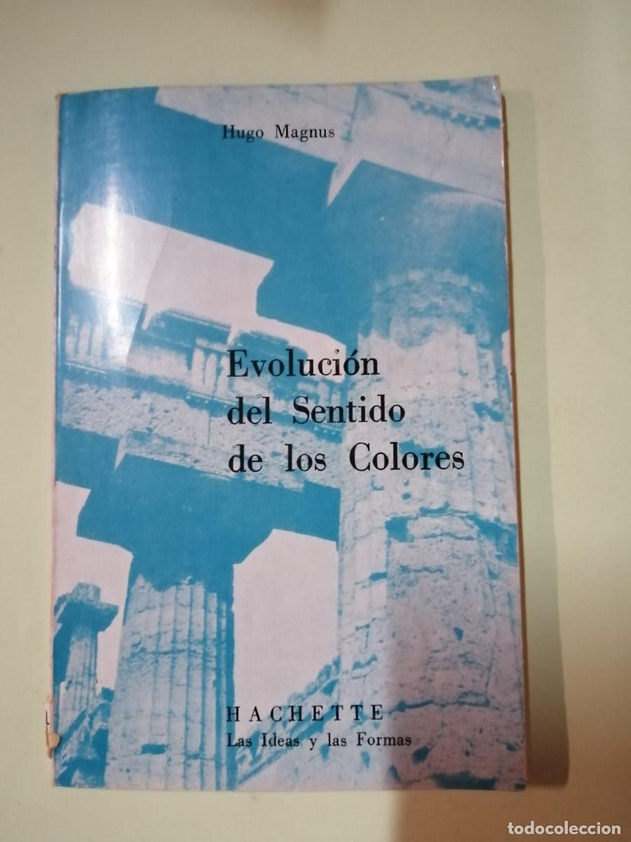Livros em segunda m&atilde;o: EVOLUCION DEL SENTIDO DE LOS COLORES (HUGO MAGNUS)