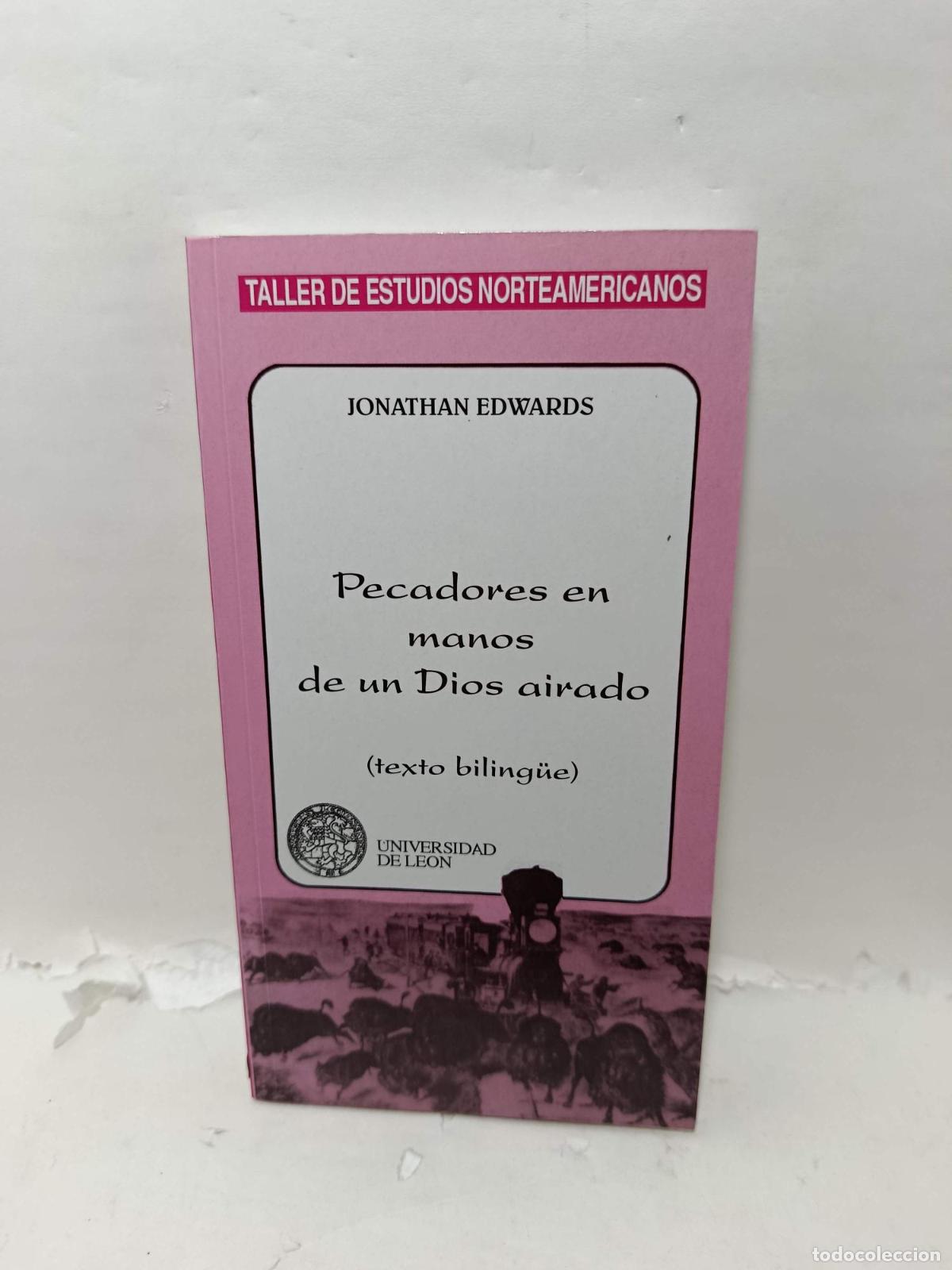 Livres: PECADORES EN MANOS DE UN DIOS AIRADO (Texto biling&uuml;e) - EDWARDS, JONATHAN