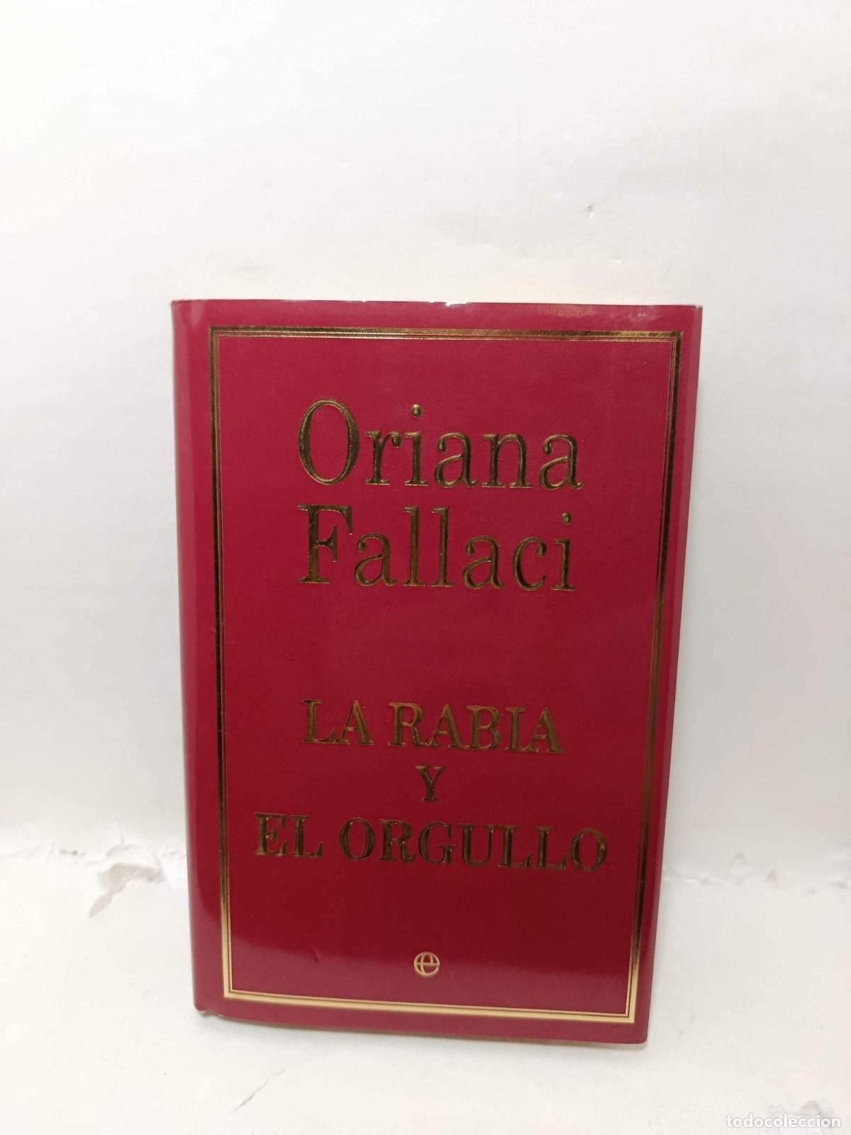 Libri di seconda mano: LA RABIA Y EL ORGULLO - Fallaci, Oriana